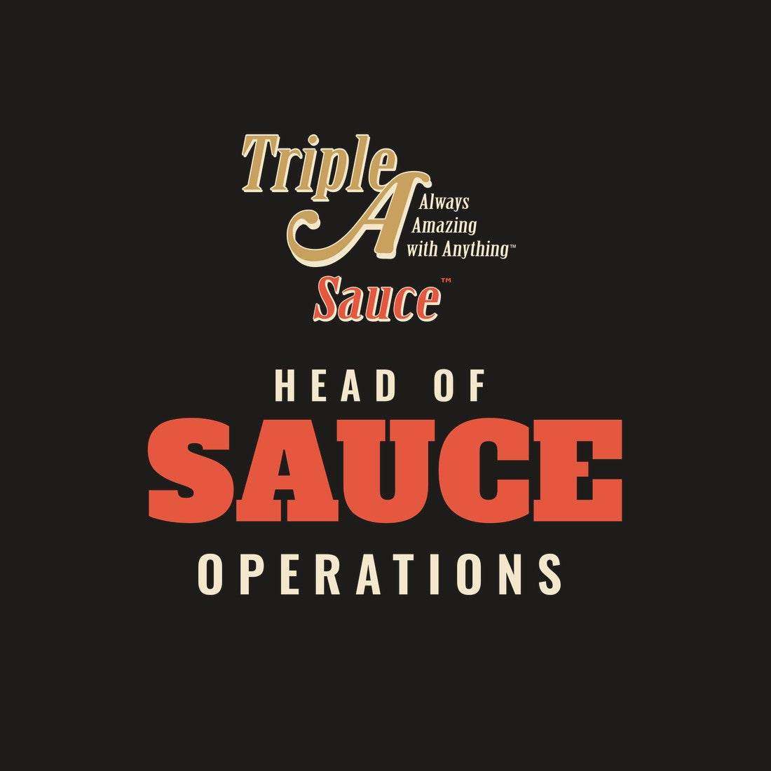 Head of Sauce Operations design with the Triple A Sauce logo