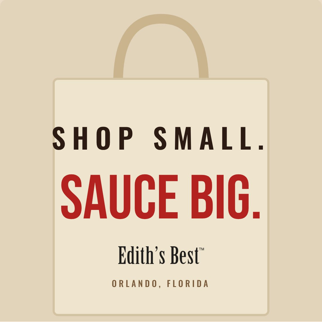 Natural tote reading Shop Small. Sauce Big. Edith's Best, Orlando, Florida